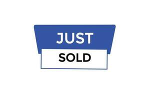 just sold vectors.sign label bubble speech just sold vector