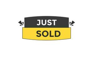 just sold vectors.sign label bubble speech just sold vector