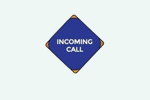 incoming call vectors.sign label bubble speech incoming call vector