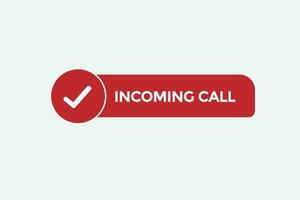 incoming call vectors.sign label bubble speech incoming call vector