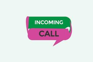 incoming call vectors.sign label bubble speech incoming call vector