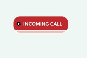 incoming call vectors.sign label bubble speech incoming call vector