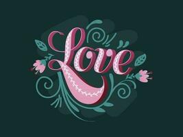 Pink Love Calligraphy With Hibiscus Flower And Leaves On Teal Green Background. vector