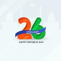 3D 26 Number Of January On White Silhouette Red Fort Background For Happy Republic Day Concept. vector