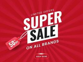 Super Sale Poster Or Banner Design With Discount Tag On Red Rays Background. vector