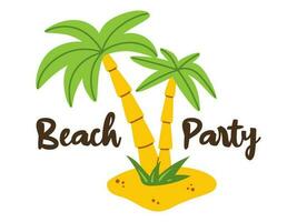 Vector summer illustration with palm tree, and Beach Party text. Two palm trees on the beach and summer lettering. Summer holiday. Exotic summer landscape with palm trees.