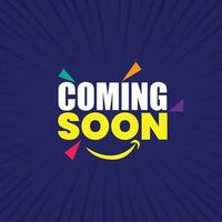 Coming soon banner template design with colorful celebration elements and happy face sign. Coming soon poster design on blue background for promote business. vector