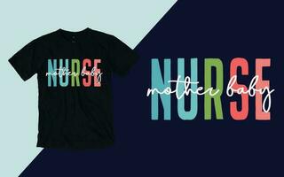 Nurse Mother Baby, Nurse Mother's Day T shirt vector