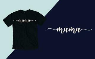 mamá t camisa, de la madre día t camisa vector