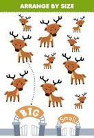 Education game for children arrange by size big or small of cute cartoon deer printable animal worksheet vector