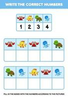 Education game for children write the right numbers in the box according to the cute cartoon crab fish turtle jellyfish on the table printable animal worksheet vector