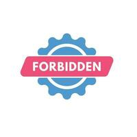 Forbidden text Button. Forbidden Sign Icon Label Sticker Web Buttons vector