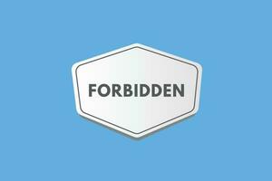 Forbidden text Button. Forbidden Sign Icon Label Sticker Web Buttons vector