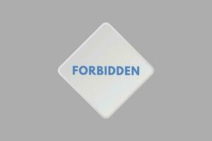 Forbidden text Button. Forbidden Sign Icon Label Sticker Web Buttons vector