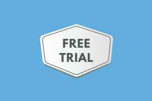 Free Trial text Button. Free Trial Sign Icon Label Sticker Web Buttons vector