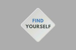 Find Yourself text Button. Find Yourself Sign Icon Label Sticker Web Buttons vector