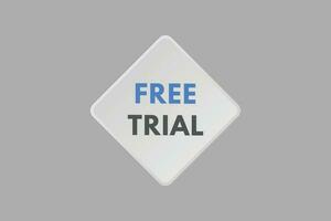Free Trial text Button. Free Trial Sign Icon Label Sticker Web Buttons vector