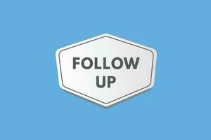 Follow up text Button. Follow up Sign Icon Label Sticker Web Buttons vector