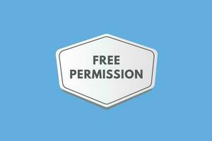 Free Permission text Button. Free Permission Sign Icon Label Sticker Web Buttons vector