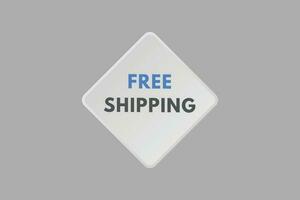 Free Shipping text Button. Free Shipping Sign Icon Label Sticker Web Buttons vector