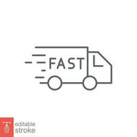 Fast delivery truck icon. Simple outline style. Lorry, van, freight, free service, deliver concept. Thin line symbol. Vector symbol illustration isolated on white background. Editable stroke EPS 10.