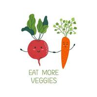 Cartoon veggies characters. Eat more veggies lettering. Poster with cute beetroot and carrot. Sustainable lifestyle concept. Flat style vector illustration.