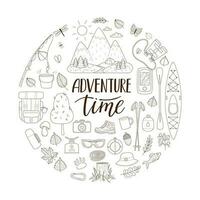 Doodle set of tourist equipment for camping, traveling, picnic, fishing. Lettering adventure time. Round composition as a print on clothes, cards, web. Outline vector illustrations isolated on white.