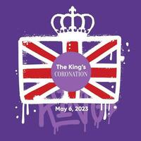 King's Charles III Coronation at 6th May 2023 celebration concept with the Union Jack, crown and text. Urban graffiti style with splashes and drops. Vector textured hand drawn illustration