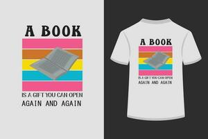 un libro es un regalo usted lata abierto de nuevo y de nuevo creativo tipografía t camisa diseño vector