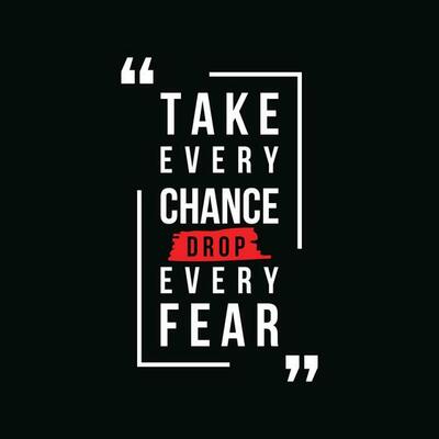 Take Every chance Drop Every Fear Tote Bag Take Every chance Drop Every Fear Tote Bag