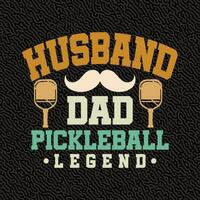 Husband dad Pickleball Legend vector