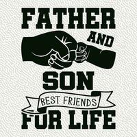 Father And son Best friends for life vector