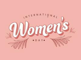 International Women's Day Font With Leaves On Pink Background. Can Be Used As Poster Design. vector