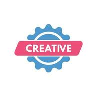 Creative text Button. Creative Sign Icon Label Sticker Web Buttons vector