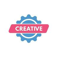 Creative text Button. Creative Sign Icon Label Sticker Web Buttons vector