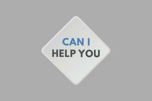 Can i help you text Button. Can i help you Sign Icon Label Sticker Web Buttons vector