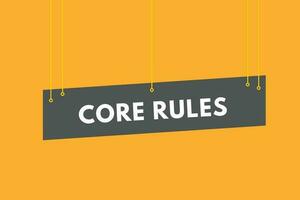 Core Rules text Button. Core Rules Sign Icon Label Sticker Web Buttons vector