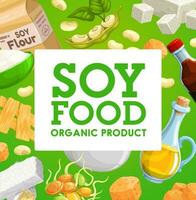 Soy food organic products, vector soybean meals