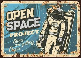 Open space project with cosmonaut rusty plate vector