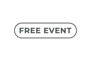 Free Event Button. Speech Bubble, Banner Label Free Event vector