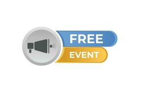 Free Event Button. Speech Bubble, Banner Label Free Event vector