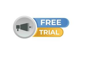 Free Trial Button. Speech Bubble, Banner Label Free Trial vector