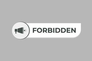 Forbidden Button. Speech Bubble, Banner Label Forbidden vector