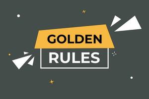 Golden Rules Button. Speech Bubble, Banner Label Golden Rules vector