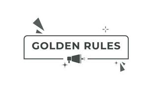 Golden Rules Button. Speech Bubble, Banner Label Golden Rules vector