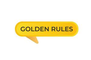 Golden Rules Button. Speech Bubble, Banner Label Golden Rules vector