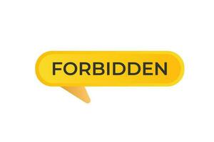 Forbidden Button. Speech Bubble, Banner Label Forbidden vector