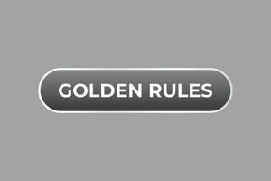 Golden Rules Button. Speech Bubble, Banner Label Golden Rules vector