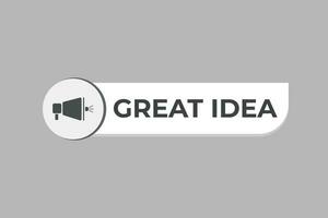 Great Idea Button. Speech Bubble, Banner Label Great Idea vector