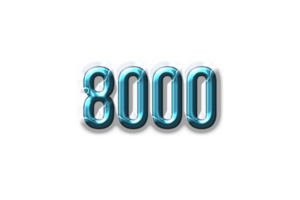 8000 subscribers celebration greeting Number with plastic design png